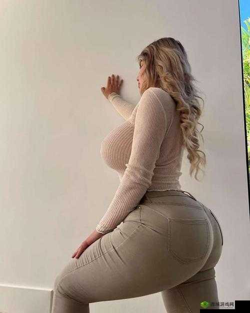 丰满大屁俄罗斯肥女:独特魅力引人瞩目